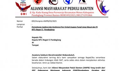 Pihak MTsN 5 Pandeglang Mangkir Pada Audiensi Di Kemenag, AMPB Kebali Layangkan Surat Audiensi