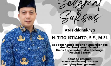 Ketua DPD BAPERA Pandeglang Ucapkan Selamat kepada H. Tito Istianto, S.E., M.Si.