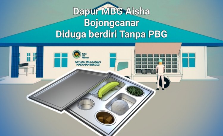 Dapur MBG Aisha Bojongcanar Cikedal, Diduga Berdiri Tanpa PBG, Satgas MBG Harus Lakukan Audit