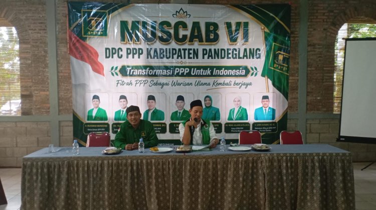 PPP Pandeglang Gelar Muscab VI, Fokus Pilih Tim Formatur