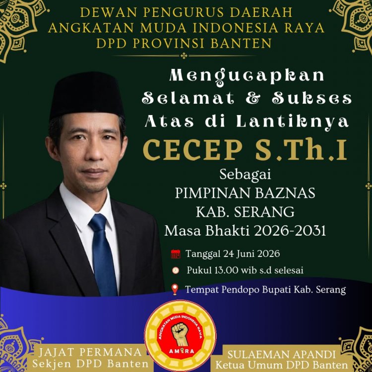 DPD AMIRA Banten, Sampaikan Selamat Atas Dilantiknya Cecep, S.Th.I Sebagai Pimpinan Baznas Kab. Serang Periode 2026-2031