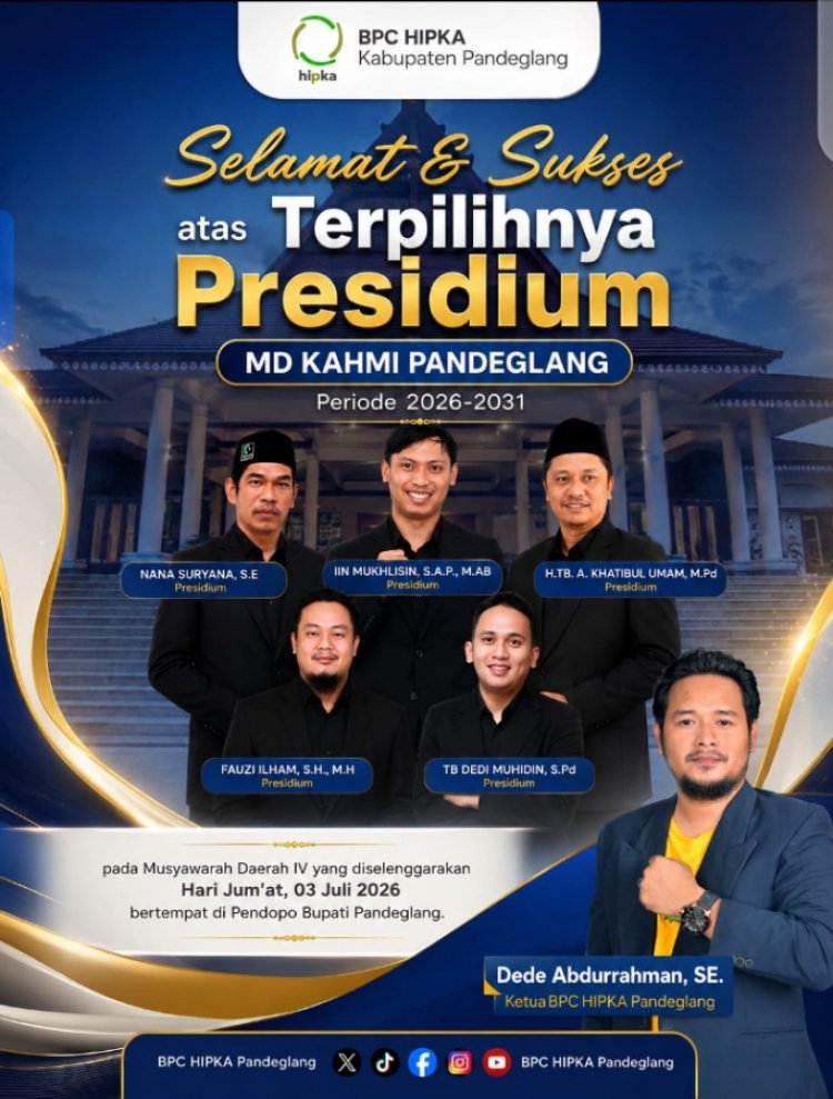 Ketua BPC HIPKA Pandeglang Dede Abdurahman Ucapkan Selamat Atas Terpilihnya Lima Presidium MD KAHMI Pada Musda IV 2026