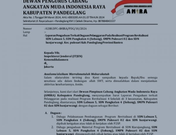 Empat Program Revitalisasi sekolah Resmi Dilaporkan, DPC Amira Minta Itjen Kemendiknasmen Turun Ke Pandeglang