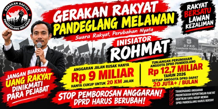 GERAKAN RAKYAT PANDEGLANG MELAWAN SERUKAN MASYARAKAT KAWAL APBD: JANGAN DIAM TERHADAP KETIDAKADILAN